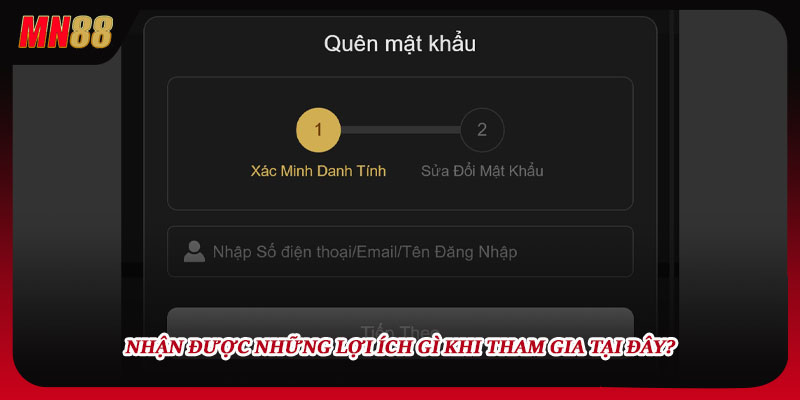 Nhận được những lợi ích gì khi tham gia tại đây?