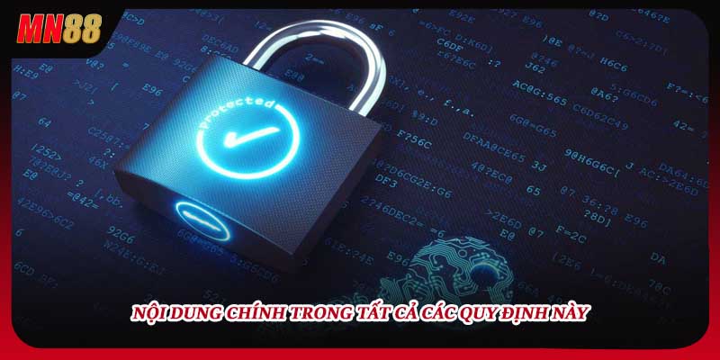 Nội dung chính trong tất cả các quy định này